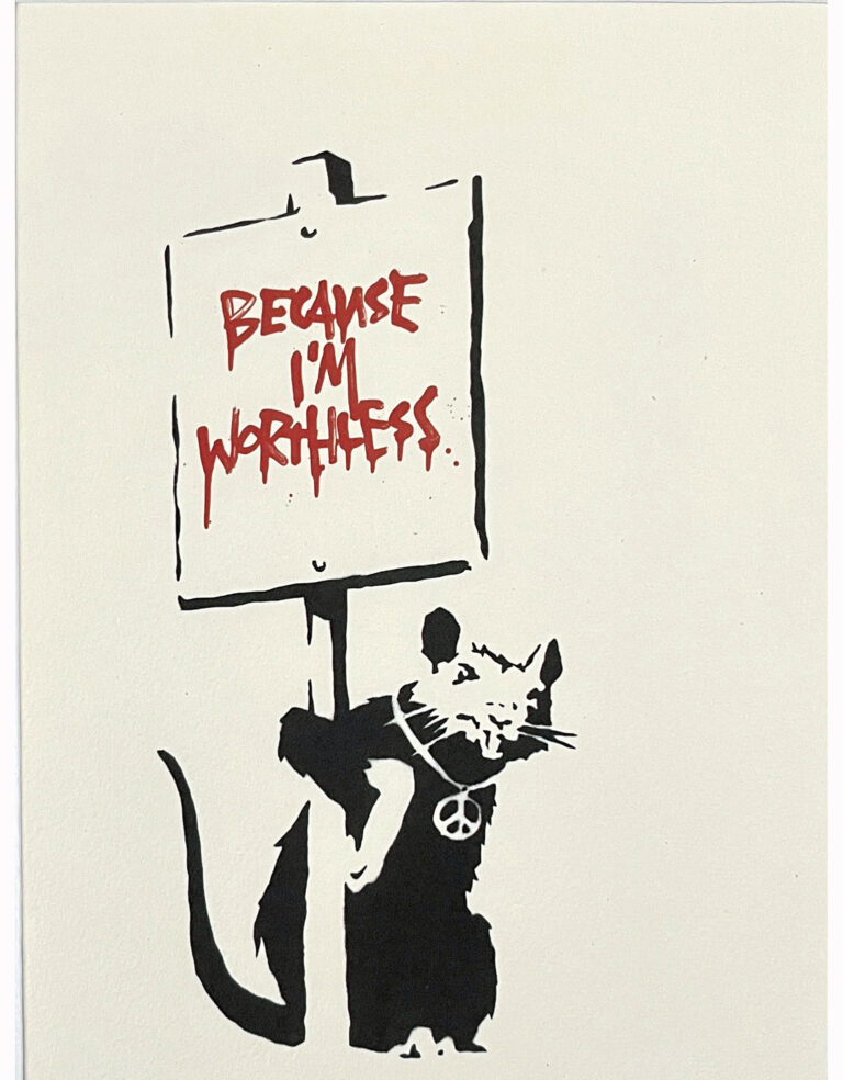 Banksy Because I am Worthless