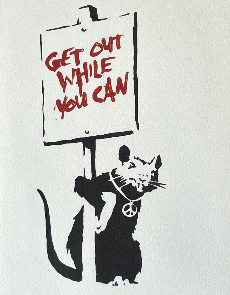 Banksy Get out while you can