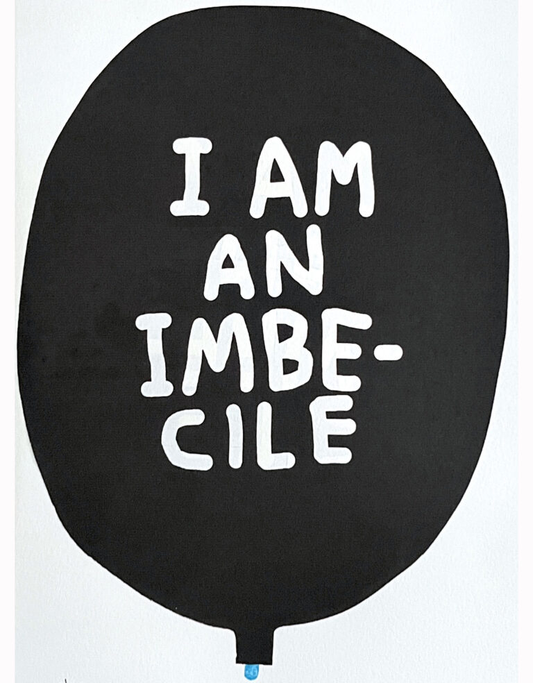 Banksy I am an imbecile