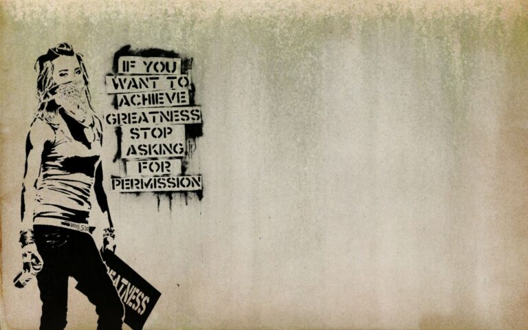Banksy If you want to achieve greatness stop asking for permission (Detail)